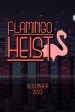 Flamingo Heist