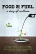 Food and Fuel: A Story of Resilience