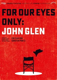 For Our Eyes Only: John Glen