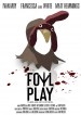 Fowl Play