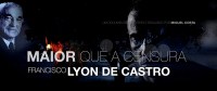 Francisco Lyon de Castro - Maior que a censura
