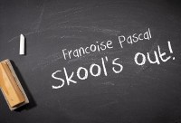 Francoise Pascal - Skool's Out!