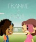 Frankie and Pearl
