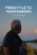 Freestyle to Montenegro