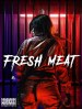 Fresh Meat