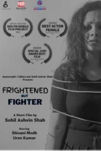 Frightened but Fighter