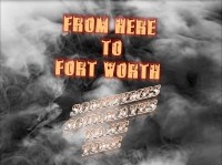 From Here to Fort Worth