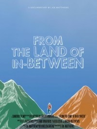 From The Land of In-Between