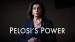 Pelosi's Power