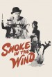 Smoke in the Wind