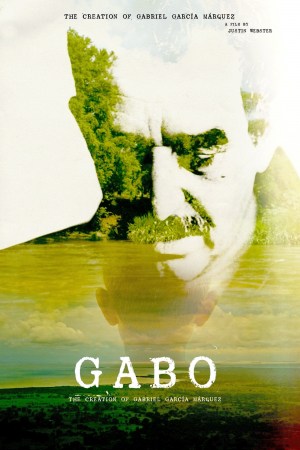 Gabo, la creación de Gabriel García Márquez