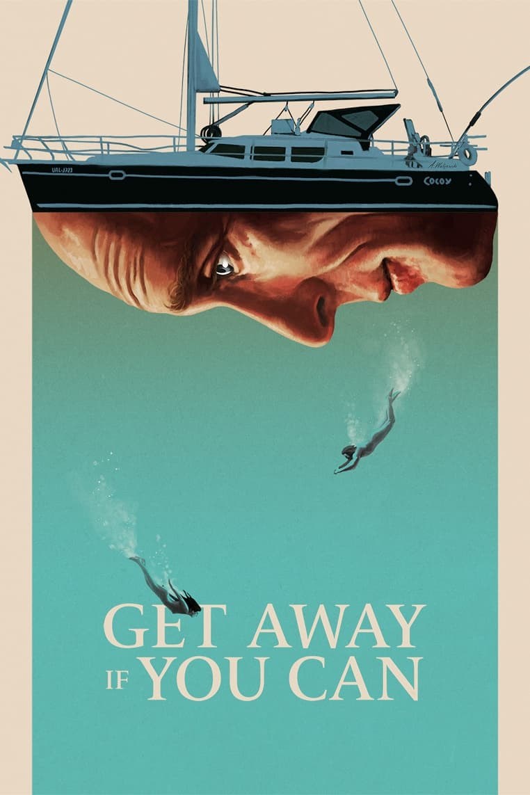 Poster de GET AWAY IF YOU CAN en inglés