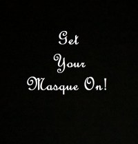 Get Your Masque On