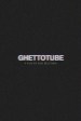 Ghettotube