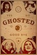 Ghosted