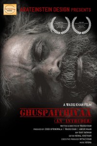 Ghuspaithiyaa - An Intruder