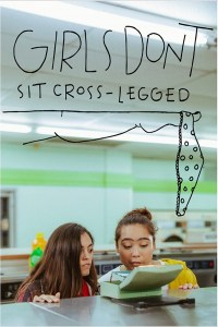 Girls Don't Sit Cross-Legged
