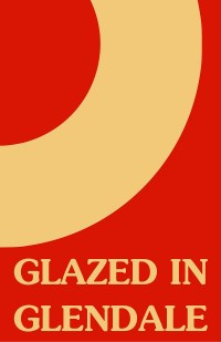 Glazed in Glendale