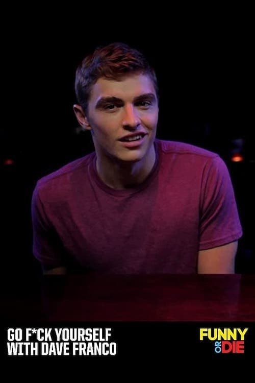 Poster de GO F*CK YOURSELF WITH DAVE FRANCO en inglés