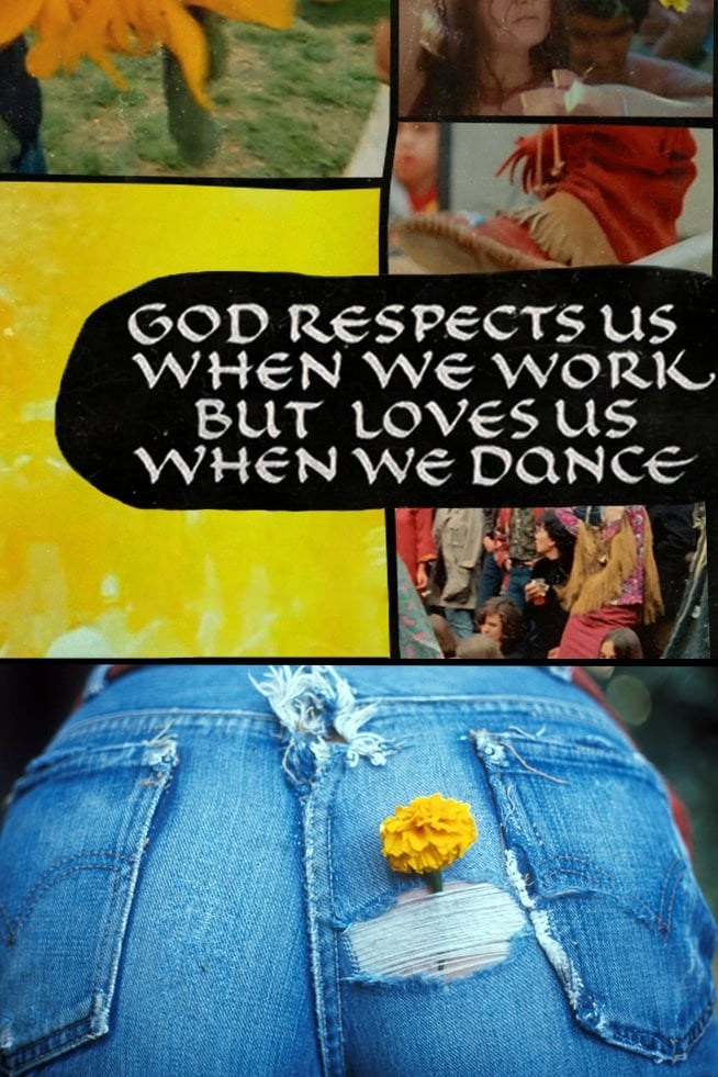 Poster de GOD RESPECTS US WHEN WE WORK, BUT LOVES US WHEN WE DANCE en inglés