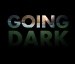 Going Dark