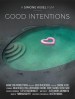 Good Intentions