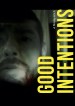 Good Intentions