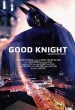 Good Knight (AKA Batman)