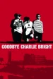 Película Goodbye Charlie Bright