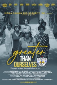 Greater Than Ourselves - The Legacy of Sigma Gamma Rho Sorority, Inc.