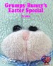 Grumpy Bunny's Easter Special