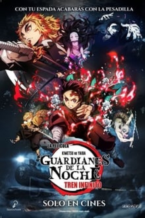Poster de GUARDIANES DE LA NOCHE - KIMETSU NO YAIBA - LA PELÍCULA: TREN INFINITO en español