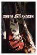 Hanging with Swede and Skogen