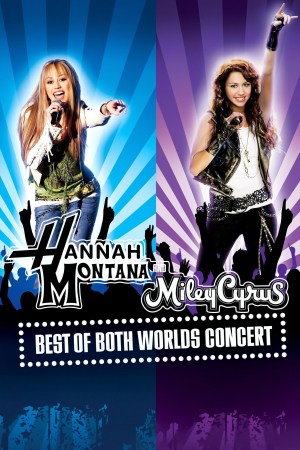 Hannah Montana y Miley Cyrus: Lo mejor de ambos mundos en concierto
