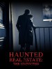 Haunted Real Estate: The Uninvited