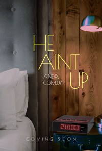 He Ain't Up