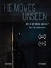 He Moves Unseen