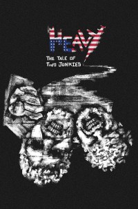 Heavy: A Tale of Two Junkies