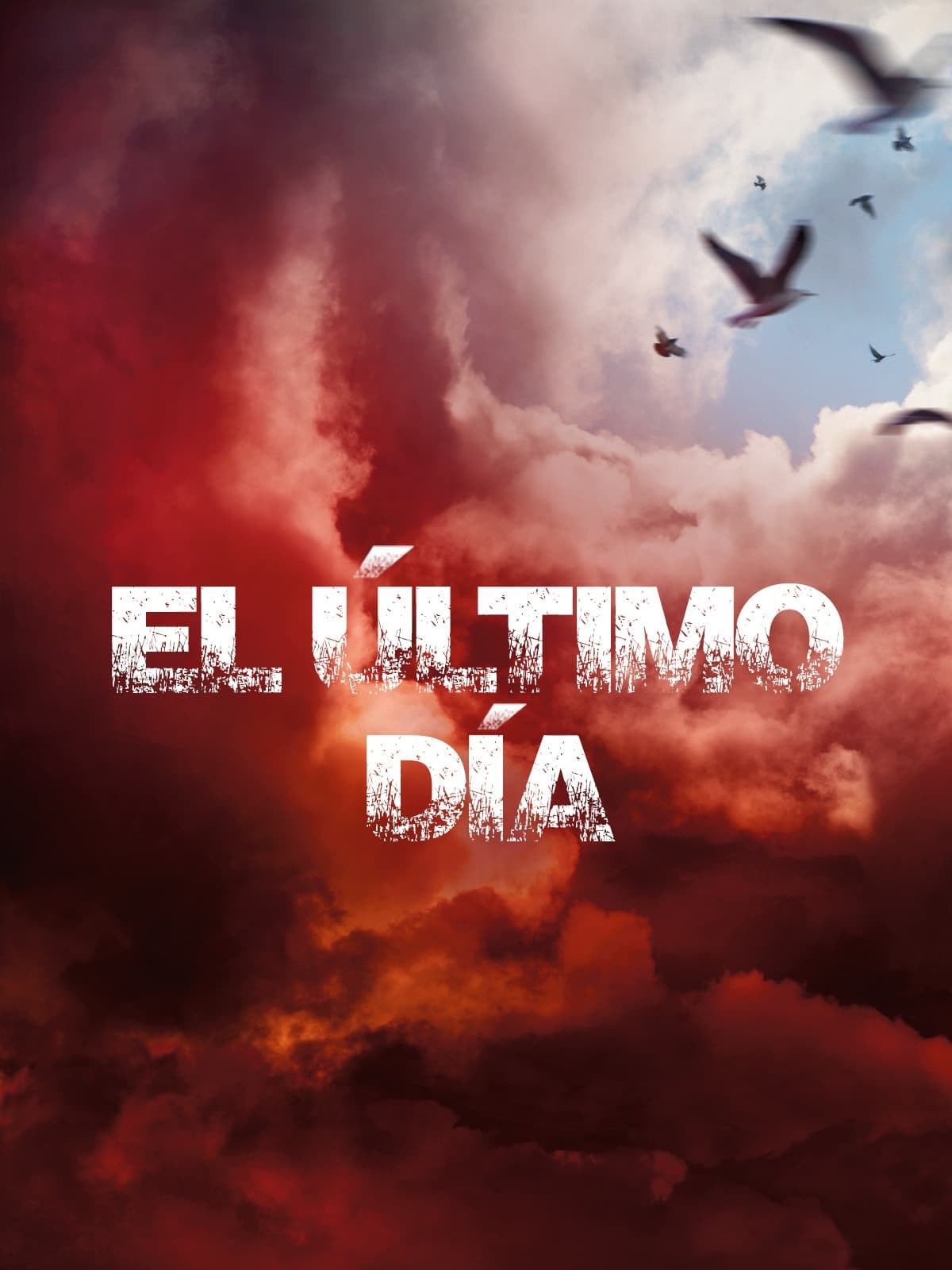 Poster de EL ÚLTIMO DÍA en español
