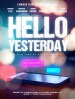 Hello Yesterday