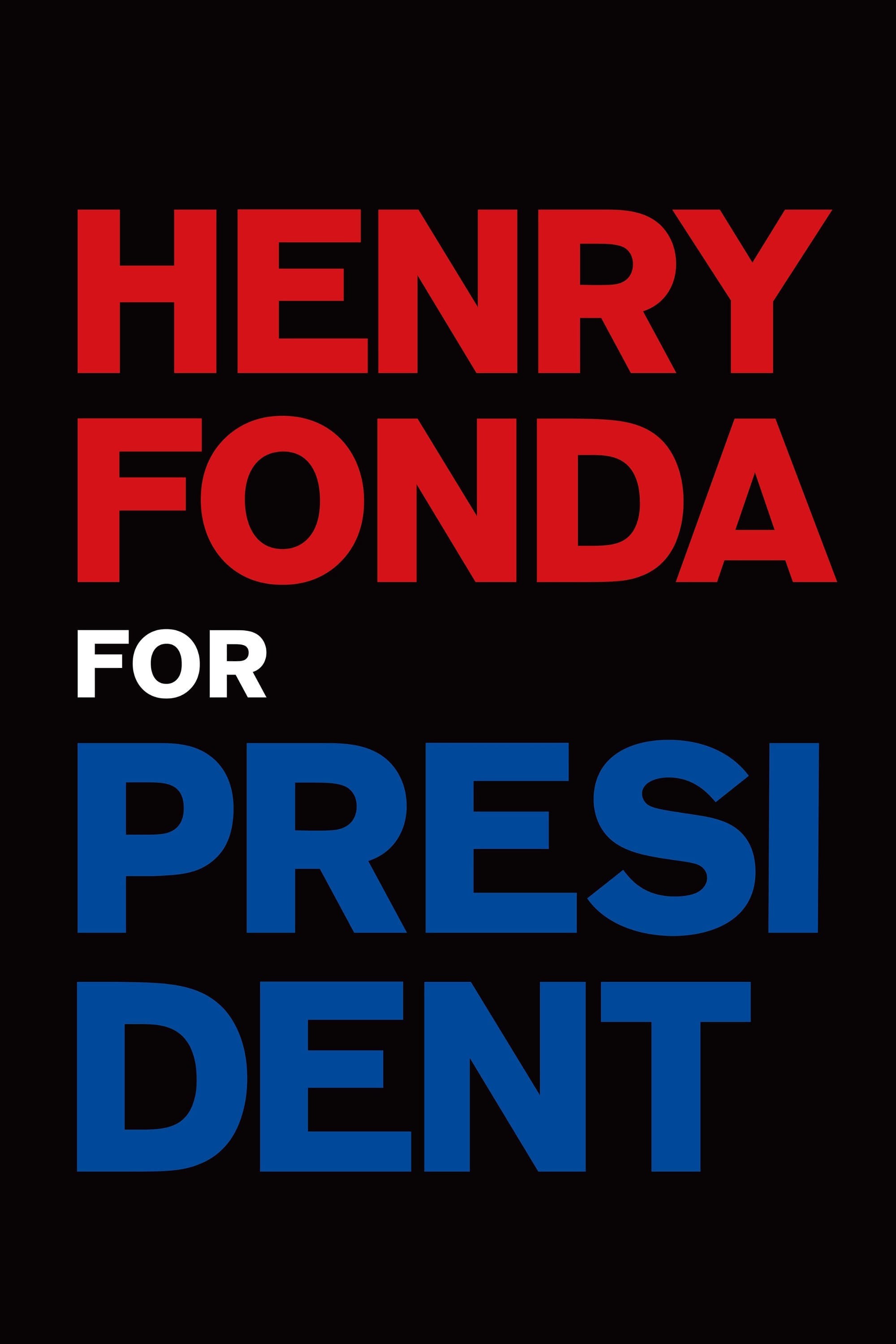 Poster de HENRY FONDA FOR PRESIDENT en inglés