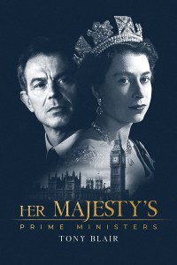Her Majesty's Prime Ministers: Tony Blair