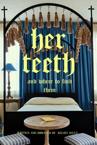 Her Teeth and Where to Find Them