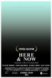 Here and Now