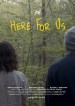 Here for Us