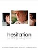 Hesitation