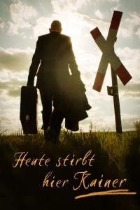 Heute stirbt hier (K)ainer