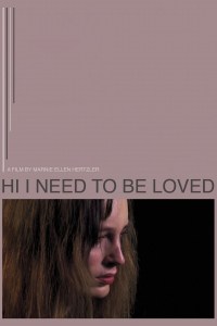 Hi I Need to be Loved