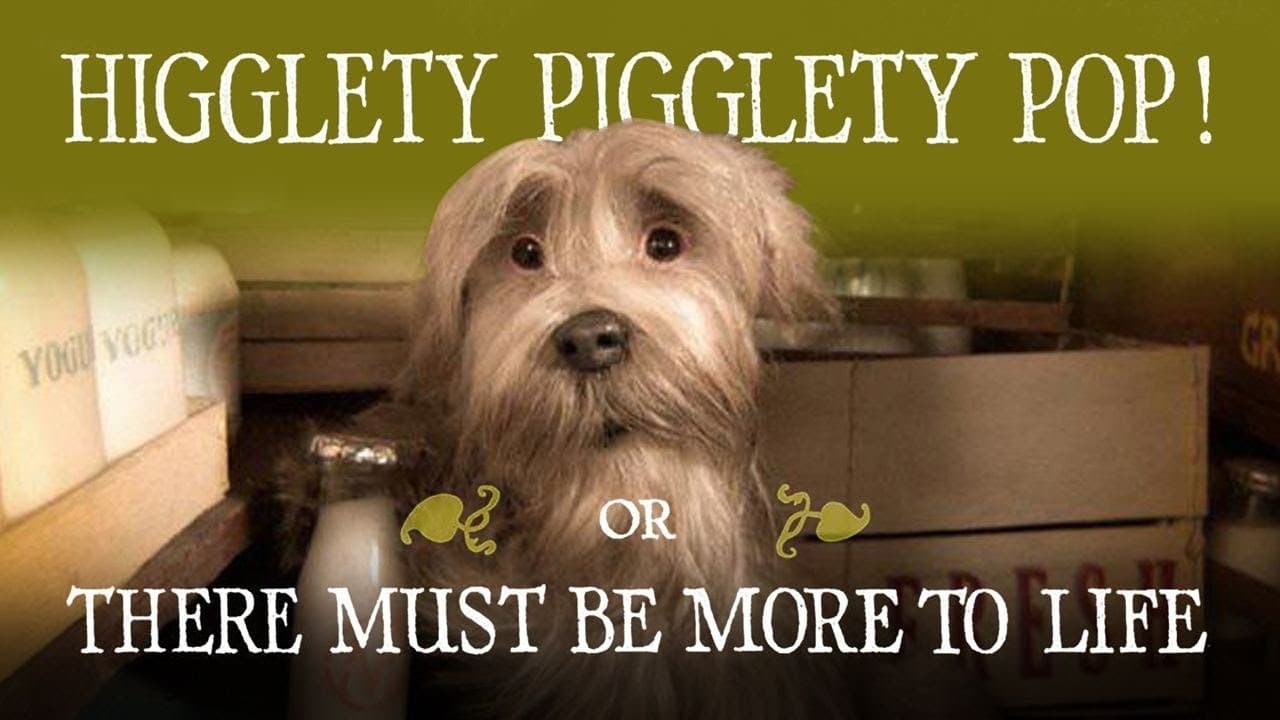 Foto de HIGGLETY PIGGLETY POP! OR THERE MUST BE MORE TO LIFE