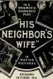 His Neighbor's Wife